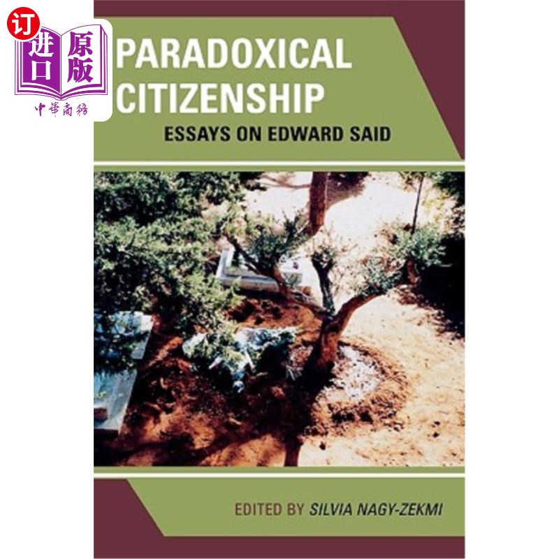 海外直订Paradoxical Citizenship: Essays on Edward Said 矛盾的公民身份:爱德华·萨伊德论文集