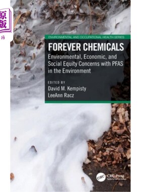 海外直订Forever Chemicals: Environmental, Economic, and Social Equity Concerns with PFAS 永远化学品:环境，经济和社