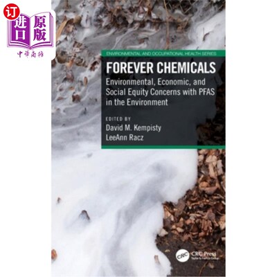 海外直订Forever Chemicals: Environmental, Economic, and Social Equity Concerns with PFAS 永远化学品:环境，经济和社