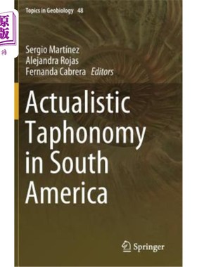 海外直订Actualistic Taphonomy in South America 南美洲的现实主义录音术