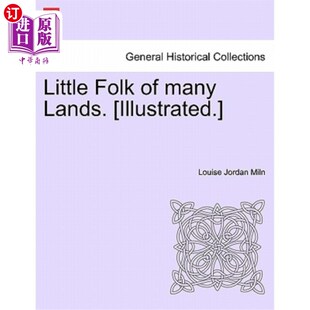 海外直订Little Folk of many Lands. [Illustrated.] 许多国家的小人物。[插图。]