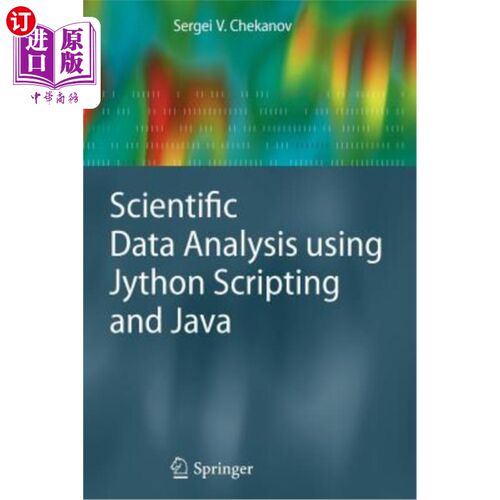 海外直订Scientific Data Analysis Using Jython Scripting and Java 使用Jython脚本和Java进行科学数据分析