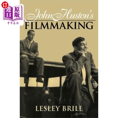 海外直订John Huston's Filmmaking 约翰·休斯顿的电影制作