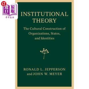 国家与身份 Organizations and States 组织 Theory The Cultural 海外直订Institutional Construction 制度理论