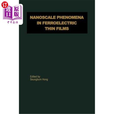 海外直订Nanoscale Phenomena in Ferroelectric Thin Films 铁电薄膜的纳米尺度现象