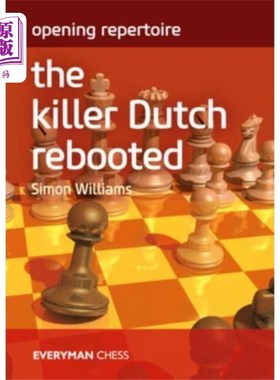 海外直订Opening Repertoire: The Killer Dutch Rebooted 开场曲目:荷兰杀手重新启动