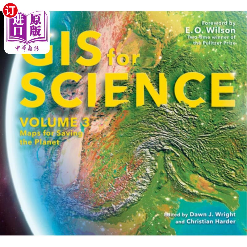 海外直订GIS for Science, Volume 3: Maps for Saving the Planet 科学GIS，第3卷:拯救地球的地图
