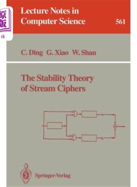 海外直订The Stability Theory of Stream Ciphers 流密码的稳定性理论