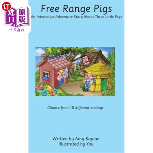 海外直订Free Range Pigs: An Interactive Adventure Story About Three Little Pigs 放养猪:一个关于三只小猪的互动冒险故