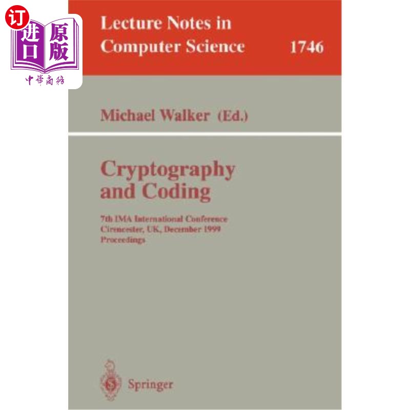 海外直订Cryptography and Coding: 7th Ima International Conference, Cirencester, Uk, Dece 密码学与编码:第7届Ima国际