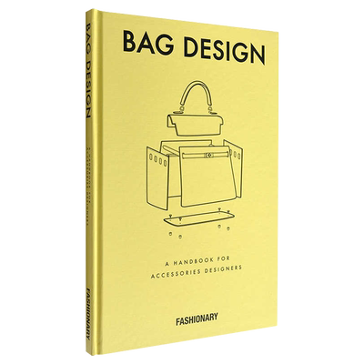 Fashionary Bag Design 包包设计 进口艺术 Fashionary International Limited 产品设计 时尚提包百科全书 工具书【中商原版