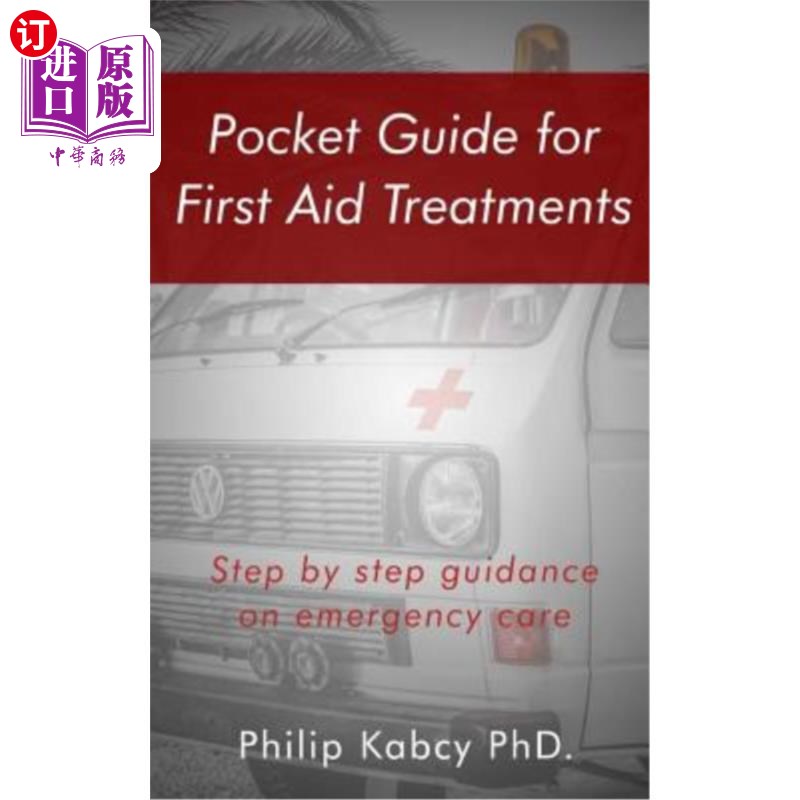 海外直订医药图书Pocket guide for first Aid treatments: step by step guidance for emergency care 急救治疗袖珍指南:急