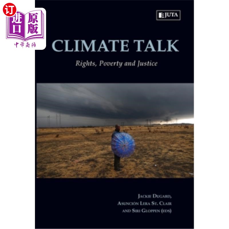海外直订Climate Talk: Rights, Poverty and Justice 气候会谈:权利、贫穷与正义