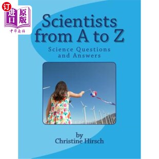 海外直订Scientists from A to Z: Science Questions and Answers 科学家从头到尾:科学问答