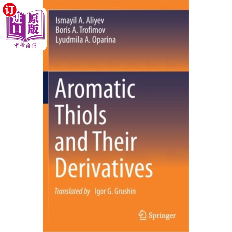 海外直订Aromatic Thiols and Their Derivatives 芳香族硫醇及其衍生物