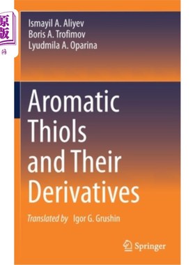 海外直订Aromatic Thiols and Their Derivatives 芳香族硫醇及其衍生物