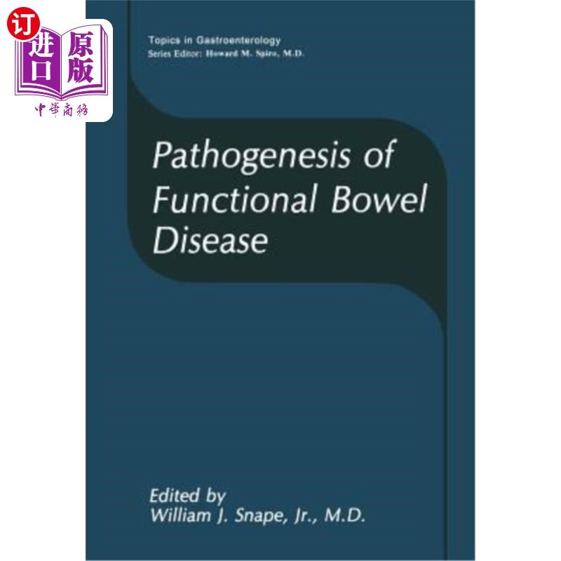 海外直订医药图书Pathogenesis of Functional Bowel Disease 功能性肠病的发病机制