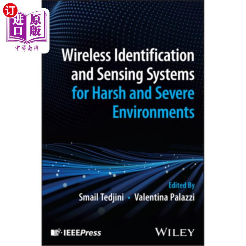 海外直订Wireless Identification and Sensing Systems for Harsh and Severe Environments 恶劣和恶劣环境的无线识别和传