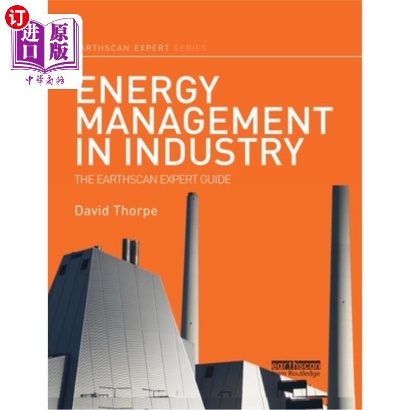 海外直订Energy Management in Industry: The Earthscan Expert Guide 工业中的能源管理:地球扫描专家指南