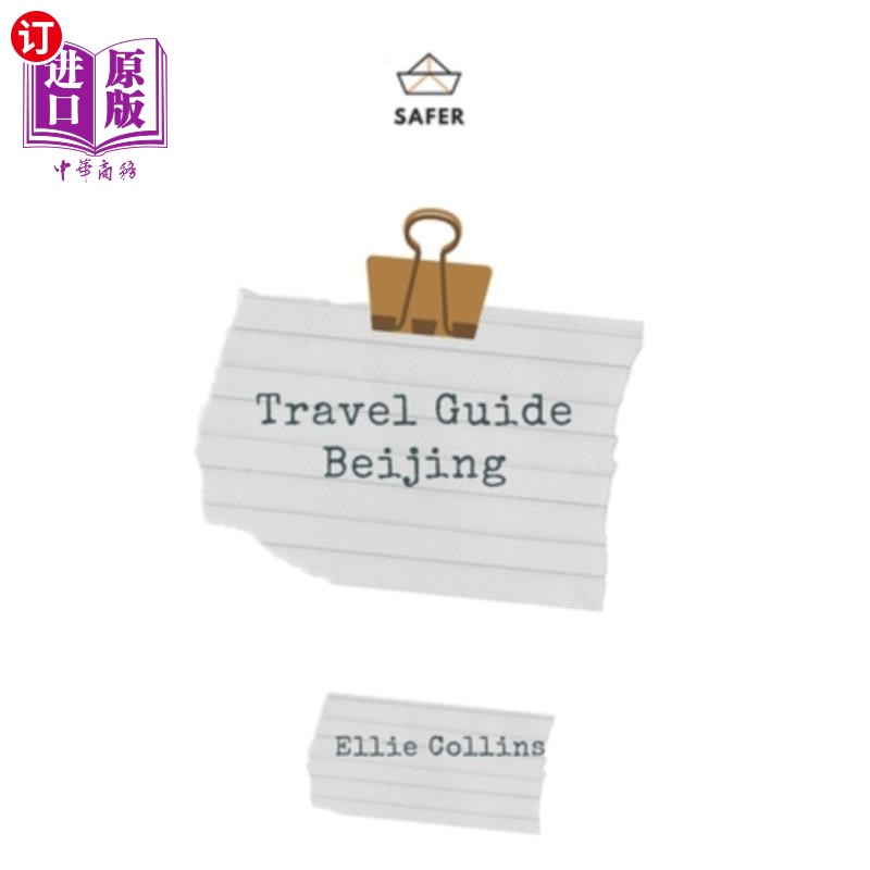 海外直订Travel Guide Beijing: Your Ticket to discover Beijing《北京旅游指南》:你发现北京的门票