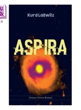 海外直订Aspira (Science-Fiction-Roman): Die Geschichte einer Wolke 阿斯皮拉（科幻罗马）：死格希切特埃纳沃克