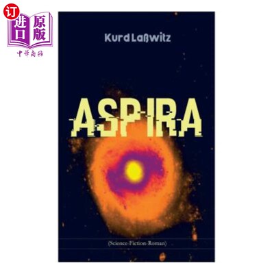 海外直订Aspira (Science-Fiction-Roman): Die Geschichte einer Wolke 阿斯皮拉（科幻罗马）：死格希切特埃纳沃克