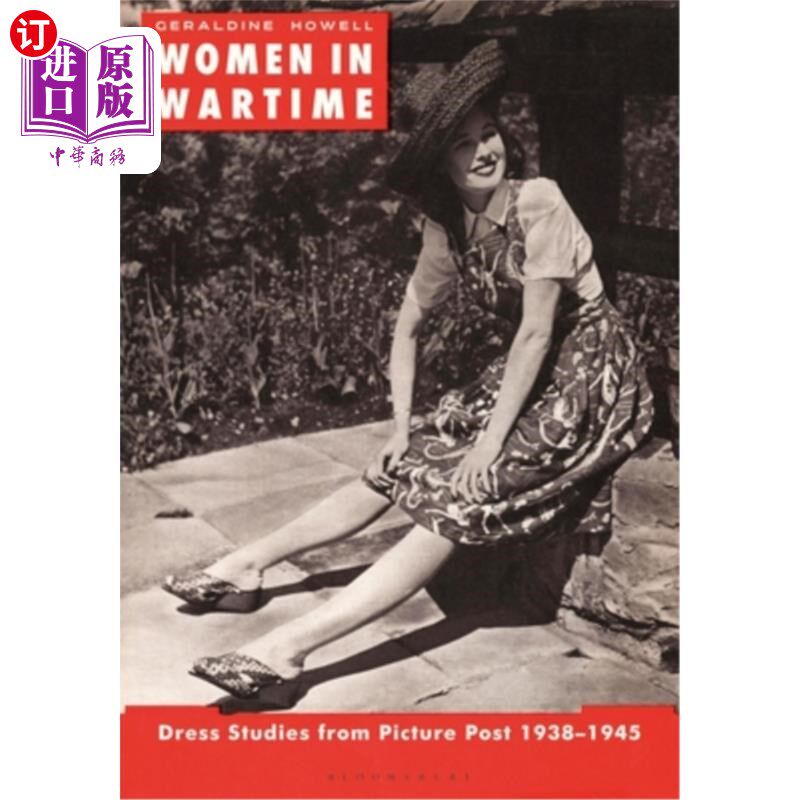 海外直订Women in Wartime: Dress Studies from Picture Post 1938-1945 战时妇女:1938-1945年后图片的服装研究