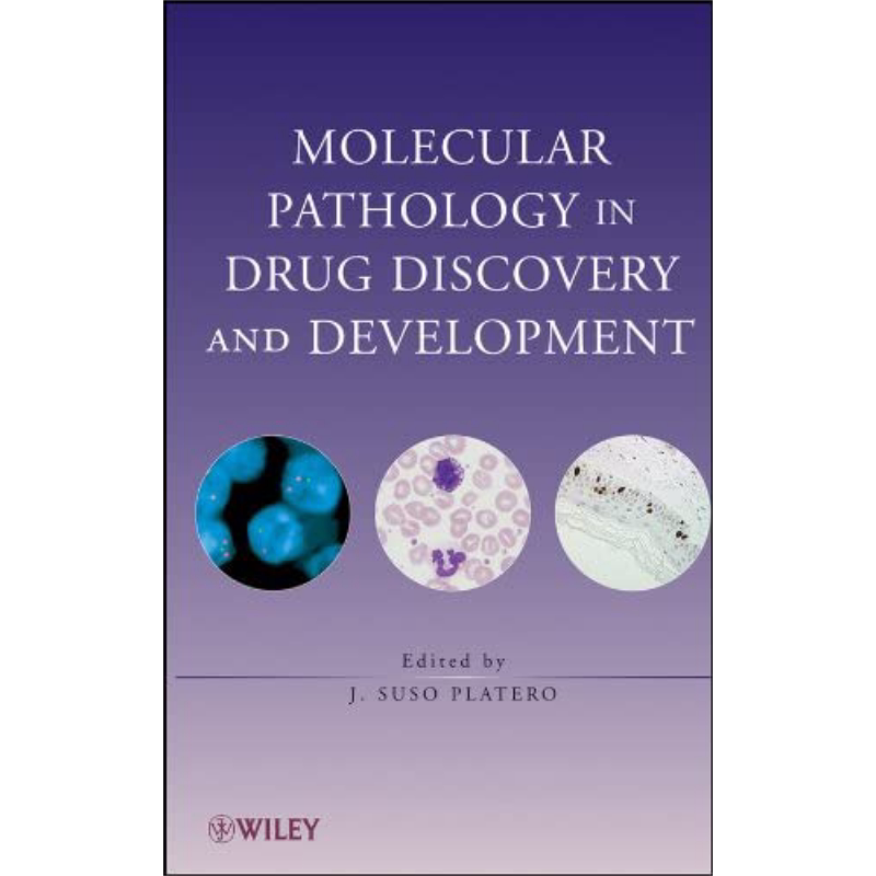 现货 药物发现与开发分子病理学 英文原版 Molecular Pathology In Drug Discovery And Development JS Platero 【中商原版】