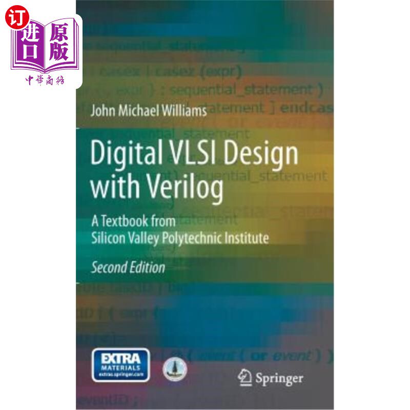 海外直订Digital VLSI Design with Verilog: A Textbook from Silicon Valley Polytechnic Ins 用Verilog进行数字VLS