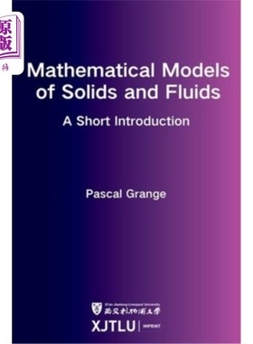 海外直订Mathematical Models of Solids and Fluids: A Short Introduction 固体和流体的数学模型：简介