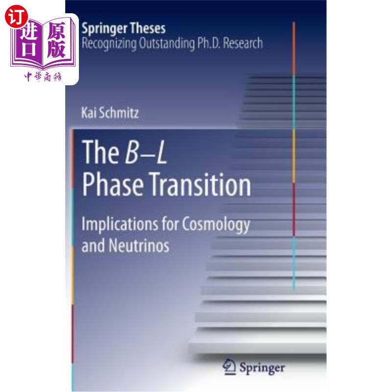 海外直订The B-L Phase Transition: Implications for Cosmology and Neutrinos B-L相变对宇宙学和中微子的影响
