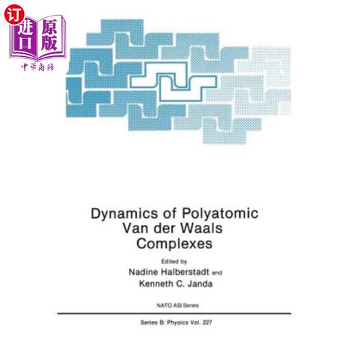 海外直订Dynamics of Polyatomic Van Der Waals Complexes 多原子范德华配合物的动力学