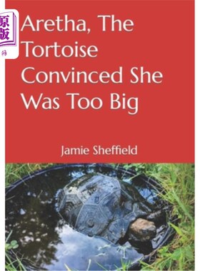 海外直订Aretha, The Tortoise Convinced She Was Too Big 乌龟艾瑞莎认为自己太大了