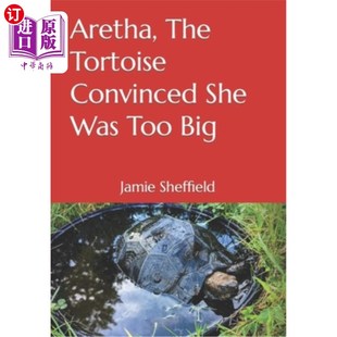 Convinced She Was 海外直订Aretha Big Tortoise Too 乌龟艾瑞莎认为自己太大了 The