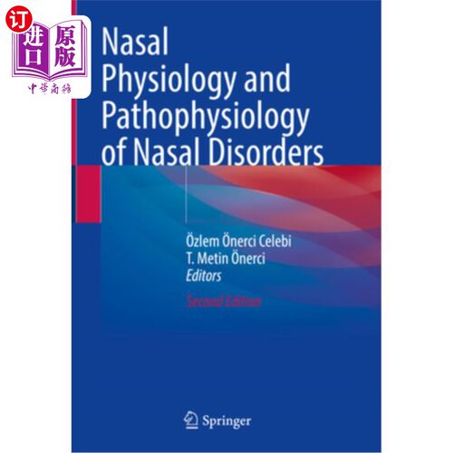 海外直订医药图书Nasal Physiology and Pathophysiology of Nasal Disorders 鼻疾病的鼻生理学与病理生理学“，