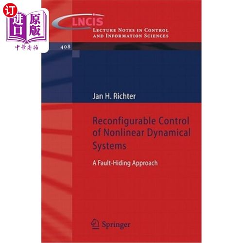 海外直订Reconfigurable Control of Nonlinear Dynamical Systems: A Fault-Hiding Approach 非线性动力系统的可重构控制：