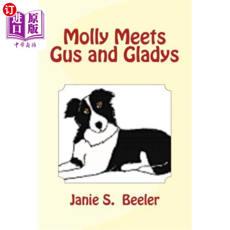 海外直订Molly Meets Gus and Gladys 莫莉遇见了格斯和格拉迪斯