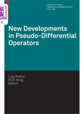 海外直订New Developments in Pseudo-Differential Operators: Isaac Group in Pseudo-Differe 伪微分算子的新发展:伪微分