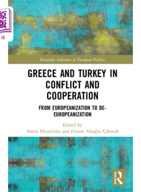 海外直订Greece and Turkey in Conflict and Cooperation 希腊与土耳其的冲突与合作