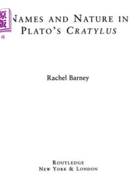 海外直订Names and Nature in Plato's Cratylus 柏拉图《克拉提罗斯》中的名字与自然