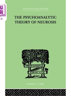 海外直订The Psychoanalytic Theory Of Neurosis 神经症的精神分析理论