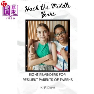 Years 8个提 青少年父母 Parents the Middle Reminders ****中年：给适应力强 海外直订Hack for Tweens Resilient