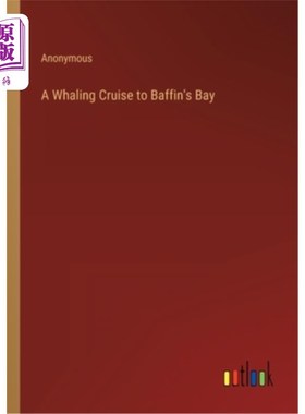 海外直订A Whaling Cruise to Baffin's Bay 巴芬湾捕鲸之旅