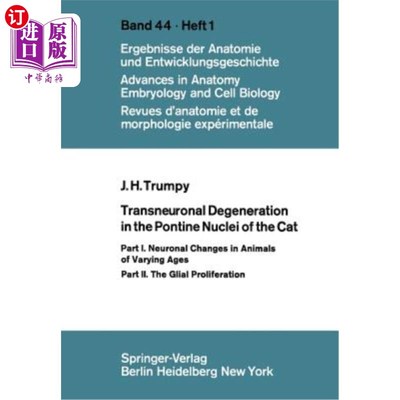 海外直订医药图书Transneuronal Degeneration in the Pontine Nuclei of the Cat: Part I. Neuronal Ch 猫脑桥核的跨神经元