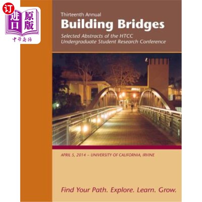 海外直订Building Bridges 2014: Selected Abstracts of the Honors Transfer Council of Cali 建桥2014：加州大学本科生研