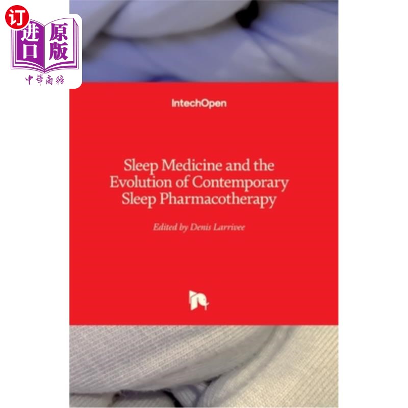 海外直订医药图书Sleep Medicine and the Evolution of Contemporary Sleep Pharmacotherapy 睡眠医学与当代睡眠药物治疗的