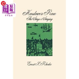 海外直订Henslowe's Rose: The Stage and Staging 亨斯洛的《玫瑰:舞台和舞台布置》