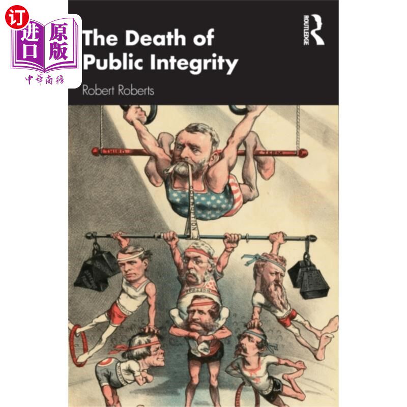 海外直订Death of Public Integrity 公德之死