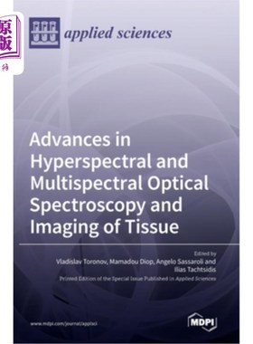 海外直订医药图书Advances in Hyperspectral and Multispectral Optical Spectroscopy and Imaging of  高光谱和多光谱光谱