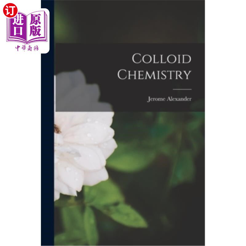 海外直订Colloid Chemistry 胶体化学